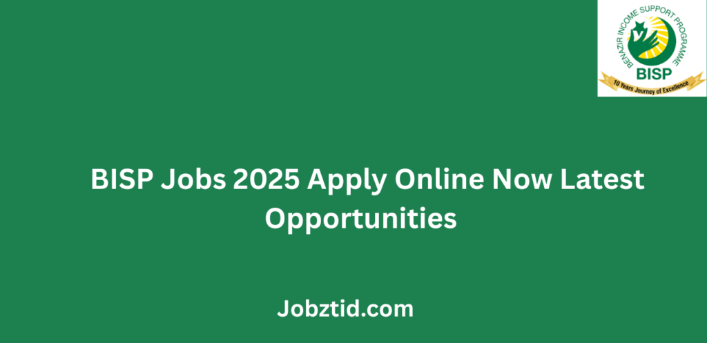 BISP Jobs 2025 Apply Online Now Latest Opportunities