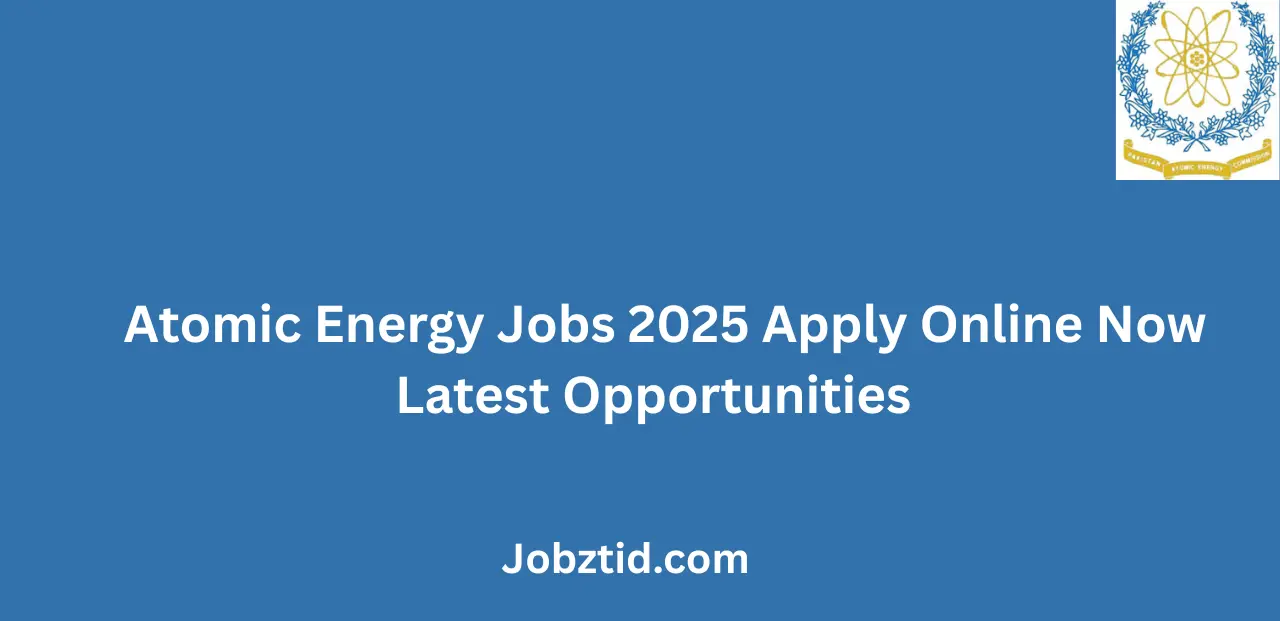 Atomic Energy Jobs 2025 Apply Online Now Latest Opportunities